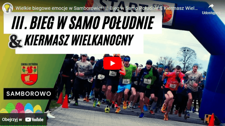 Wielkie biegowe emocje w Samborowie! III. Bieg w Samo Południe & Kiermasz Wielkanocny