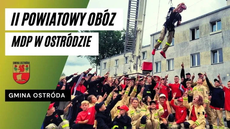 II Powiatowy Obóz MDP w Ostródzie: Pasja, Hobby czy Powołanie?