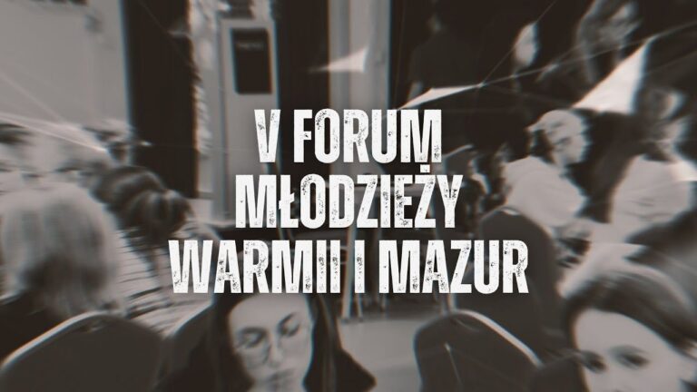 V Forum Młodzieży Warmii i Mazur w Ostródzie!