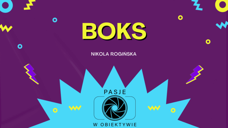 Pasje w Obiektywie: BOKS